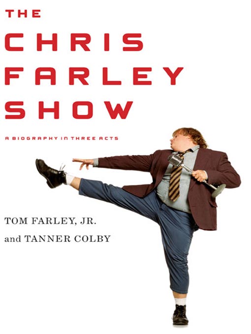 Title details for The Chris Farley Show by Tom Farley, Jr. - Available